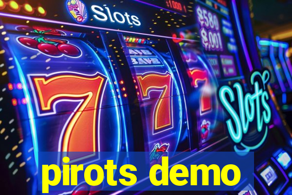 pirots demo